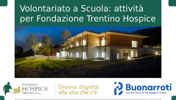 Volontariato a scuola: attività per Fondazione Trentino Hospice 2021/22